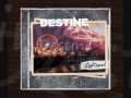 Destine - Everything In Me (with lyrics) 