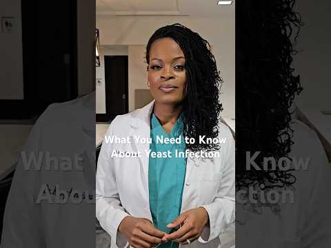 What You Need to Know About Yeast Infection
