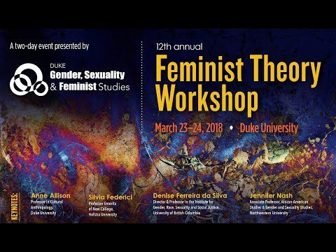 Anne Allison 2018 Feminist Theory Workshop Keynote Address