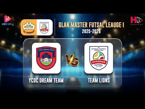 Glan Master Futsal League (1) 2025-2026 (YCDC DREAM TEAM Vs TEAM LIONS FC)