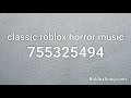 Classic Roblox horror music roblox id code (working) 2023