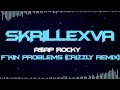 [Dubstep] - Fuckin Problems By A$AP Rocky ...