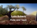 Justin Roberts - Hide and Seek OFFICIAL VIDEO