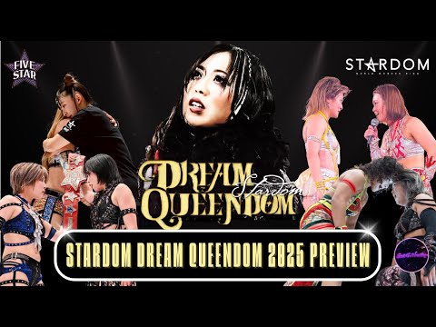 STARDOM DREAM QUEENDOM 2025 PREVIEW: Kamitani vs. Anou, Natsupoi vs. Sareee, Fuwa-chan Debut