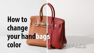 How to change your handbag’s color? - STYLUX