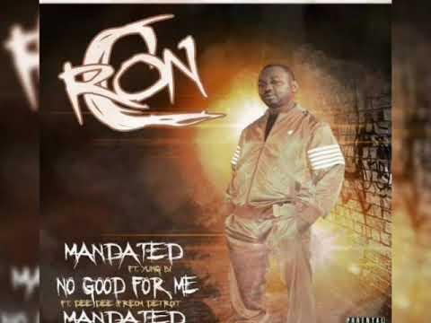 Ron c no good feat Deedee