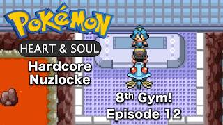 Eighth Gym: Claire! Pokemon Heart & Soul Hardcore Nuzlocke - Episode 12