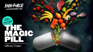 THE MAGIC PILL | Official Trailer HD