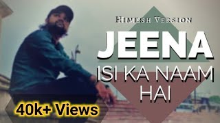 Jeena isi Ka Naam Hai | Kisi ki muskurahaton pe - YouTube