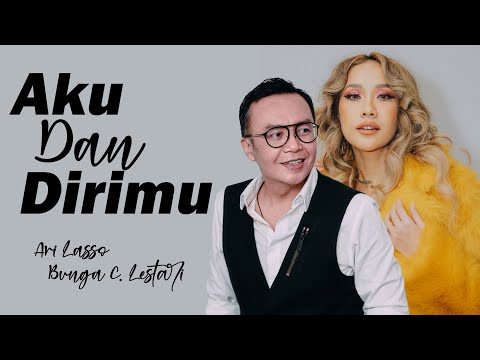 Ari Lasso feat BCL - Aku Dan Dirimu || Lirik Videos