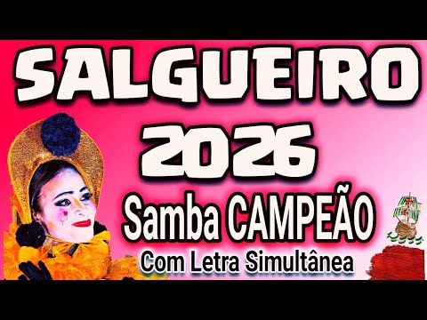 𝗦𝗔𝗟𝗚𝗨𝗘𝗜𝗥𝗢 𝟮𝟬𝟮𝟲 | Samba CAMPEÃO (Com Letra Simultânea)