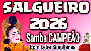 𝗦𝗔𝗟𝗚𝗨𝗘𝗜𝗥𝗢 𝟮𝟬𝟮𝟲 | Samba CAMPEÃO (Com Letra Simultânea)
