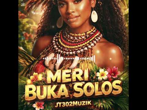 🇻🇺🇵🇬🎶 Meri Buka Solos 🎶🙏✌️