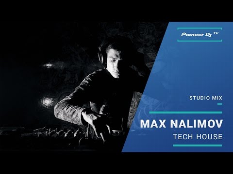 Max Nalimov / Tech House/ @ Pioneer DJ TV | St. Petersburg