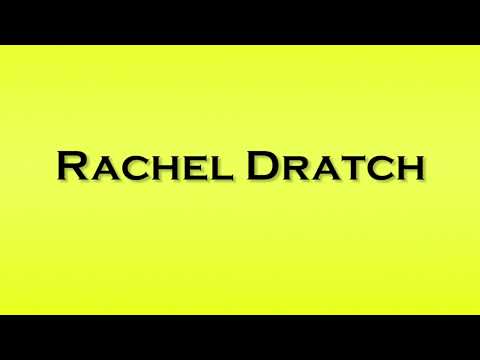 Pronunciation of Rachel Dratch