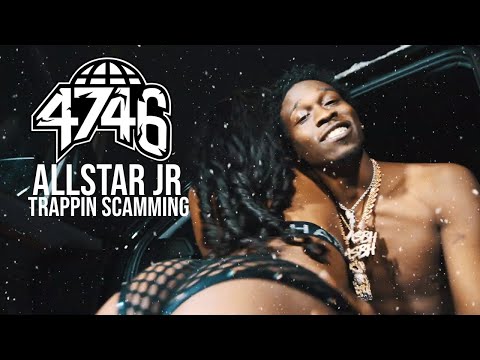 AllStar JR - Trappin Scamming (Official Music Video)