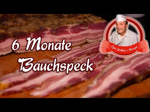 6 Monate gereiften Bauchspeck selber machen - Opa Jochens Rezept
