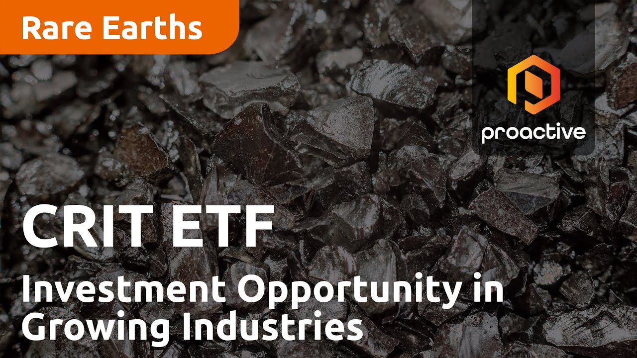 Rare Earths & Critical Metals ETF: Investment Opportunity in Growing Industries