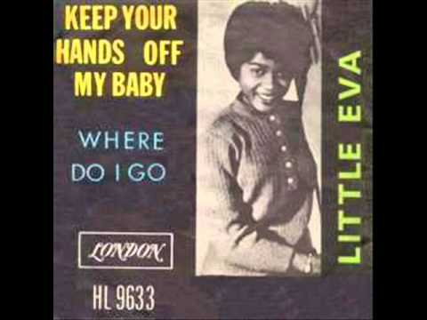 Little Eva - Keep your hands off my baby (1962)