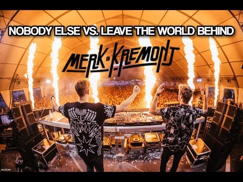 Nobody Else vs. Leave The World Behind - Axwell vs. Swedish House Mafia [Forelsket Mashup]