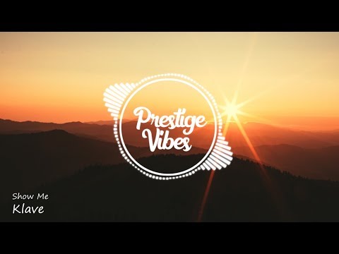 Klave & Christian Ramirez - Show Me