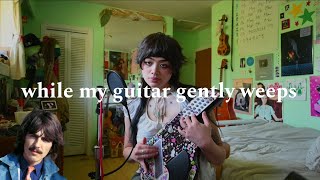 while my guitar gently weeps - q chord cover