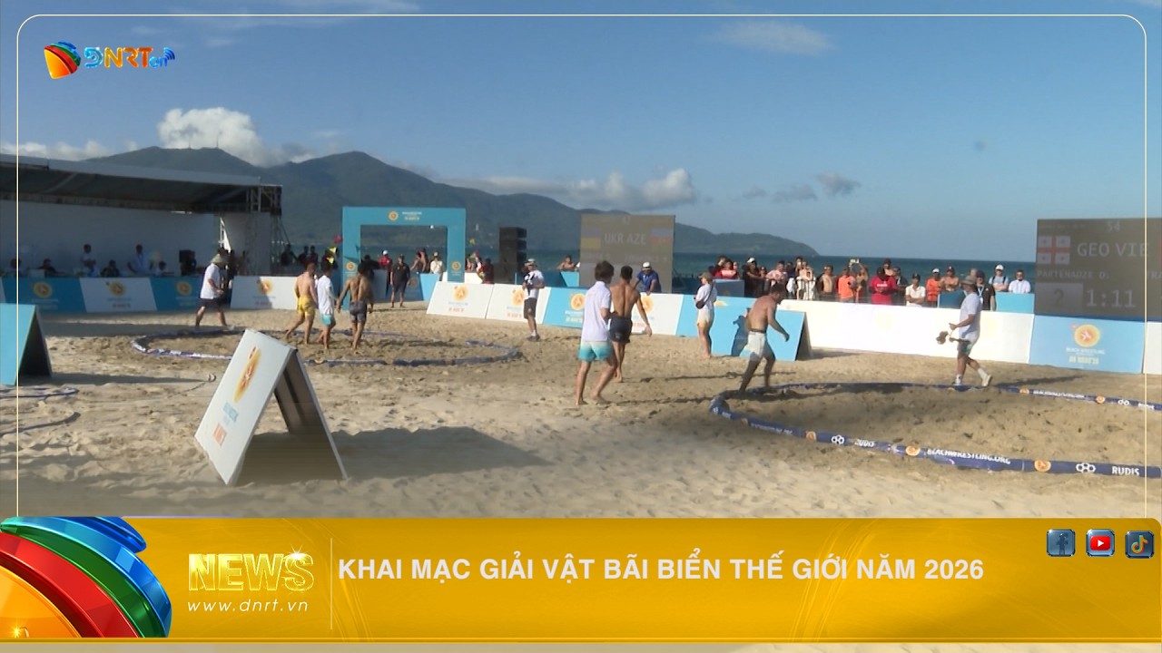 ĐÀ NẴNG KHAI MẠC GIẢI VẬT BÃI BIỂN THẾ GIỚI NĂM 2026