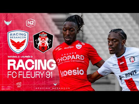 N2 - J21 | Racing Besançon vs FC Fleury 91 (1-1)