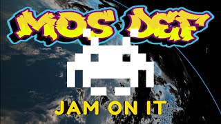 Jam On It - Mos Def | Radio Edit | 4K Lyric Video