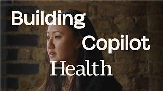 Building Copilot Health