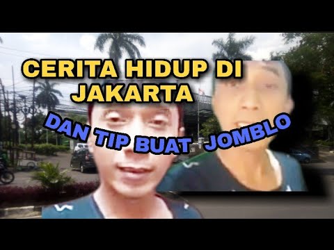 cerita-hidup-di-jakarta-dan-tips-buat-jomblo-biar-cepat-dapat-jodoh