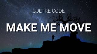 Download lagu Culture Code - Make Me Move (feat. Karra) - Lyrics Video mp3