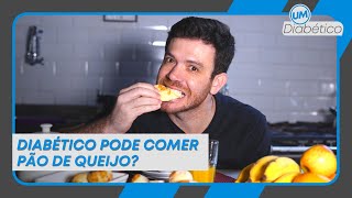 DIABÉTICO PODE COMER PÃO DE QUEIJO? | Tom Bueno