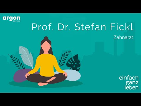 Gesunde Zähne mit Prof. Stefan Fickl | einfach ganz leben