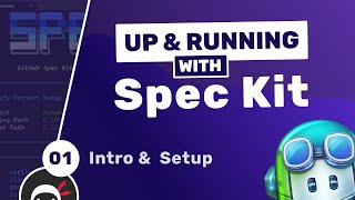 Up & Running with GitHub Spec Kit #1 - Intro & Setup
