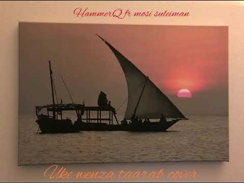 HammerQ ft mosi suleiman =uke wenza