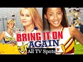 Bring It On Again All TV Spots