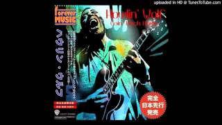 Howlin&#39; Wolf - Sittin&#39; On Top Of The World
