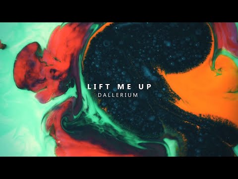Dallerium - Lift Me Up