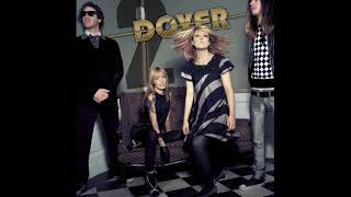 21 - Dover - Let Me Out (2007 Remastered Version)