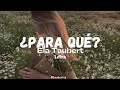 Ela Taubert Para Qué Letra