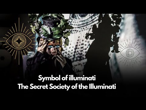 SYMBOL OF THE ILLUMINATIES | The Secret Society of the Illuminati