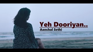 Yeh Dooriyan: Love Aaj Kal (Cover Song) Aanchal - YouTube