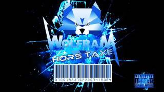 Wolfram le Lycanthrope - Hors taxe (RAP)