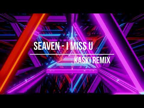 Seaven - I miss U (Kaski Remix) Previev