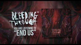 Bleeding Through - End Us (OFFICIAL LYRIC VIDEO)