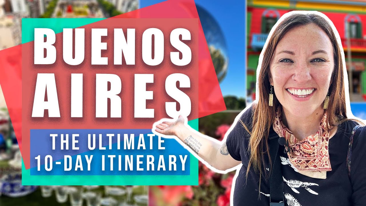 The ULTIMATE ITINERARY for 10 days in Buenos Aires