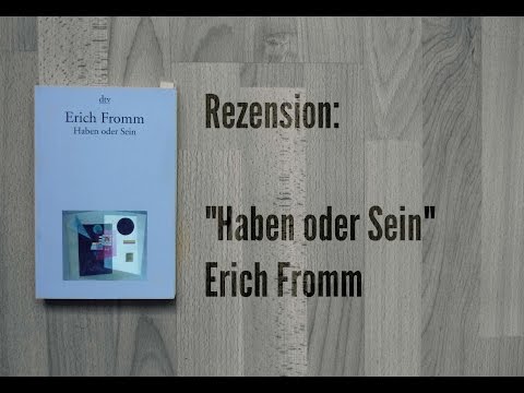 REZENSION: "Haben oder Sein" [Erich Fromm].