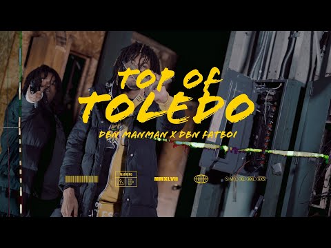 DBN ManMan X DBN Fatboi - "Top Of Toledo" (Official Music Video) | Shot By @MuddyVision_