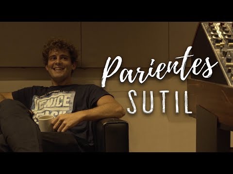 Parientes - Sutil (Video Oficial)